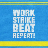 Work Strike Beat Repeat Towel